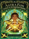 Astra Fox and the Rise of the Wonderworkers